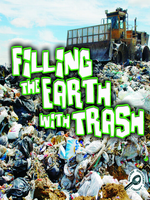 Jeanne Sturm创作的Filling the Earth With Trash作品的详细信息 - 可供借阅